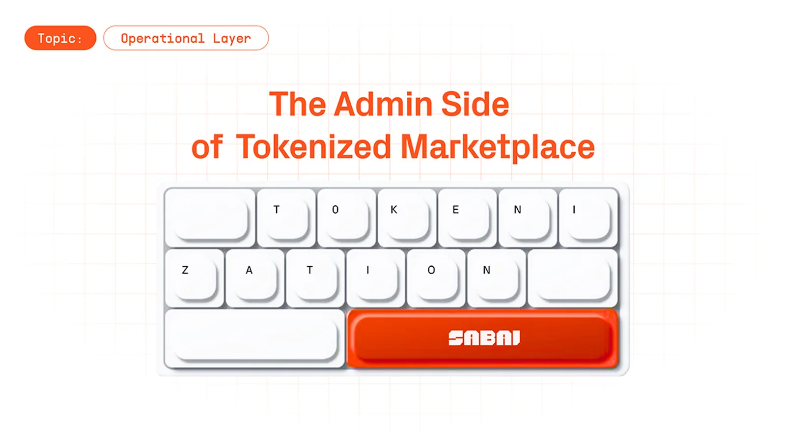 The Admin Side of Tokenized Asset Marketplaces